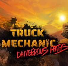 卡车机械师：危险道路/Truck Mechanic: Dangerous Paths
