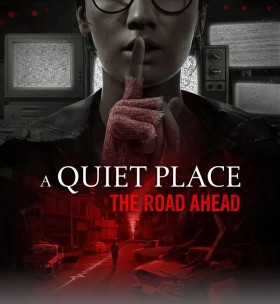 寂静之地：前方之路/A Quiet Place: The Road Ahead