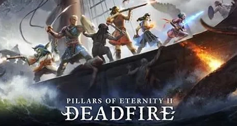 永恒之柱2：死火/Pillars of Eternity II: Deadfire