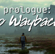 序章：重返往昔！/Prologue: Go Wayback!