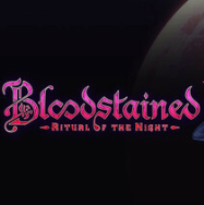 赤痕：夜之仪式/Bloodstained: Ritual of the Night