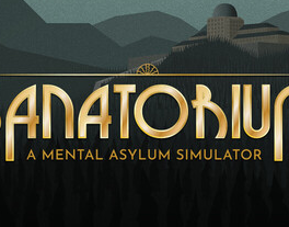 疗养院：精神病院模拟器/Sanatorium - A Mental Asylum Simulator