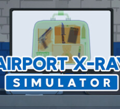 机场X光模拟器/Airport X-Ray Simulator