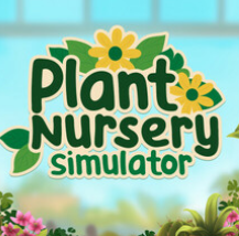植物苗圃模拟器/Plant Nursery Simulator