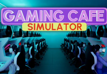 游戏咖啡馆模拟器/Gaming Cafe Simulator