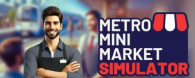 地铁迷你市场模拟器/Metro Mini Market Simulator