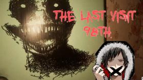 最后的拜访：98号/The Last Visit: 98th