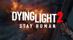 消逝的光芒2：人与仁之战/Dying Light 2 Stay Human
