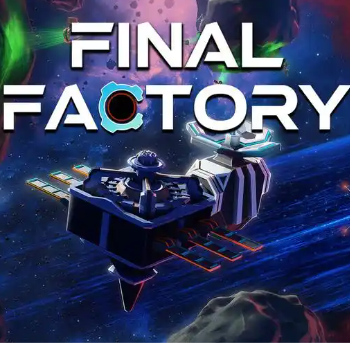 最终工厂/Final Factory