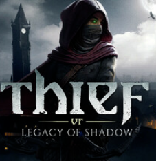 神偷VR：暗影之遗/Thief VR: Legacy of Shadow