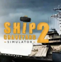 船舶墓地模拟器2/Ship Graveyard Simulator 2